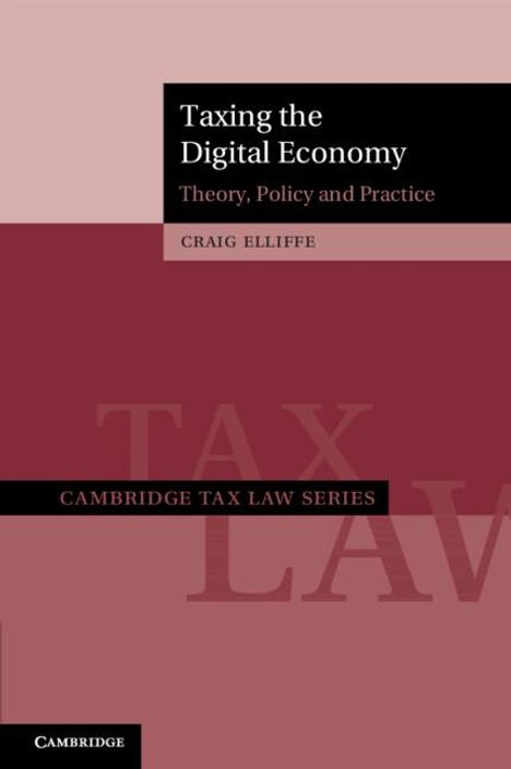 Craig Elliffe: Taxing the Digital Economy, Buch