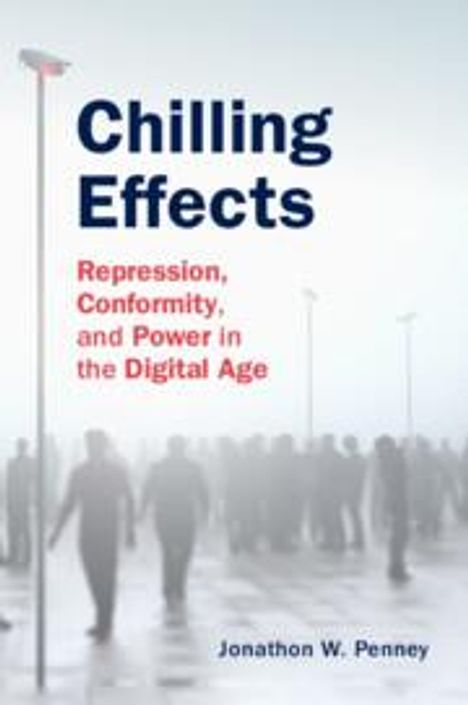 Jonathon W Penney: Chilling Effects, Buch