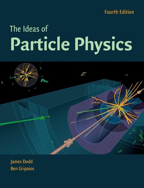 James E. Dodd: The Ideas of Particle Physics, Buch