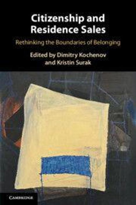 Buchcover: „Citizenship and Residence Sales“, Herausgeber: Dimitry Kochenov, Kristin Surak. Abstrakte Kunst mit blauen Formen.