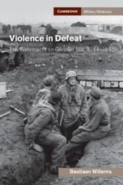 Bastiaan Willems: Violence in Defeat, Buch