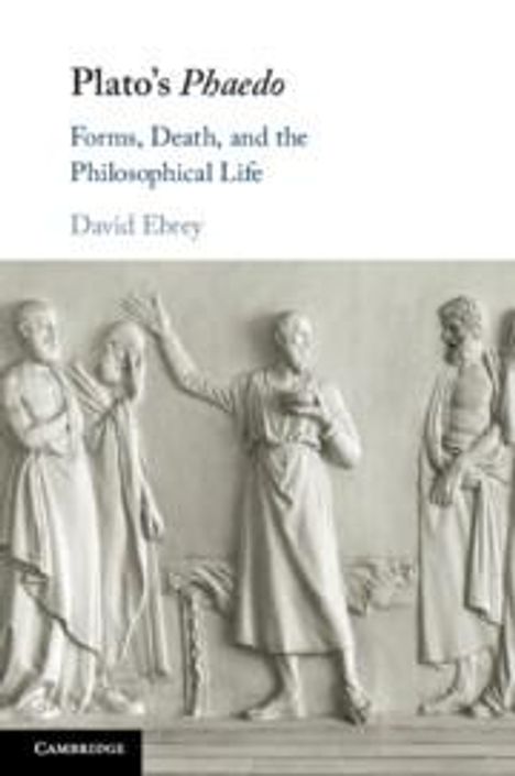 David Ebrey: Ebrey, D: Plato's Phaedo, Buch