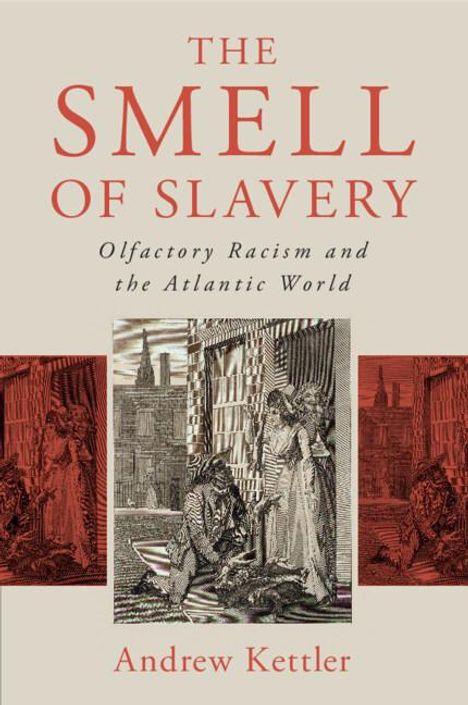 Andrew Kettler: The Smell of Slavery, Buch
