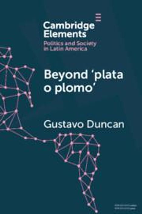 Gustavo Duncan: Beyond 'Plata O Plomo', Buch