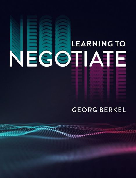 Georg Berkel: Learning to Negotiate, Buch