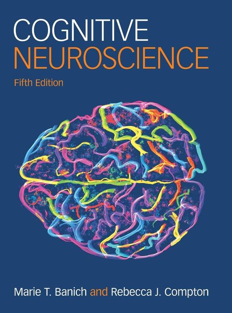 Marie T. Banich: Cognitive Neuroscience, Buch