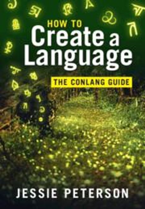 Jessie Peterson: How to Create a Language, Buch