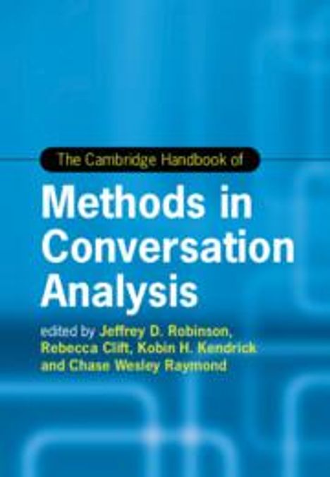 The Cambridge Handbook of Methods in Conversation Analysis, Buch