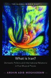 Arshin Adib-Moghaddam: What is Iran?, Buch