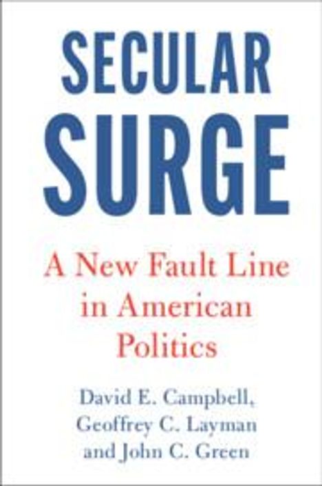 David E Campbell: Secular Surge, Buch