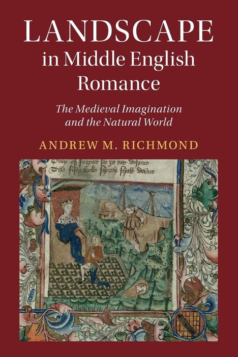 Andrew M. Richmond: Landscape in Middle English Romance, Buch