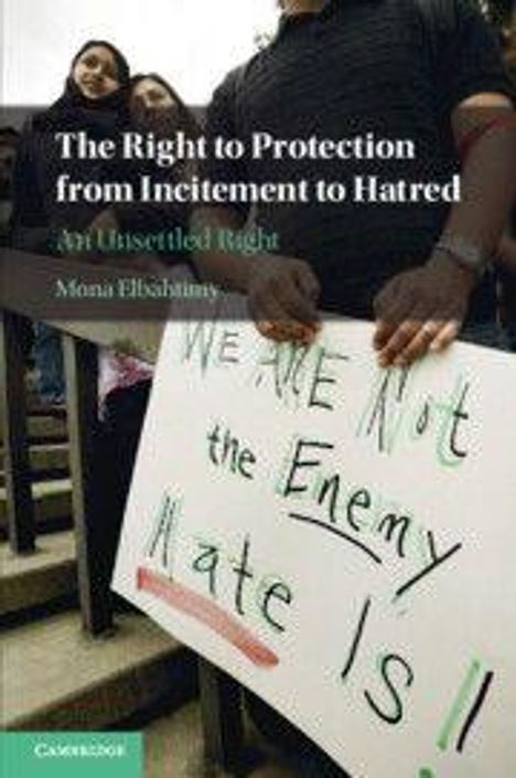 Text: "The Right to Protection from Incitement to Hatred: An Unsettled Right. Mona El-Shinawy. WE ARE NOT the Enemy. Hate IS!" Menschen, Treppe.