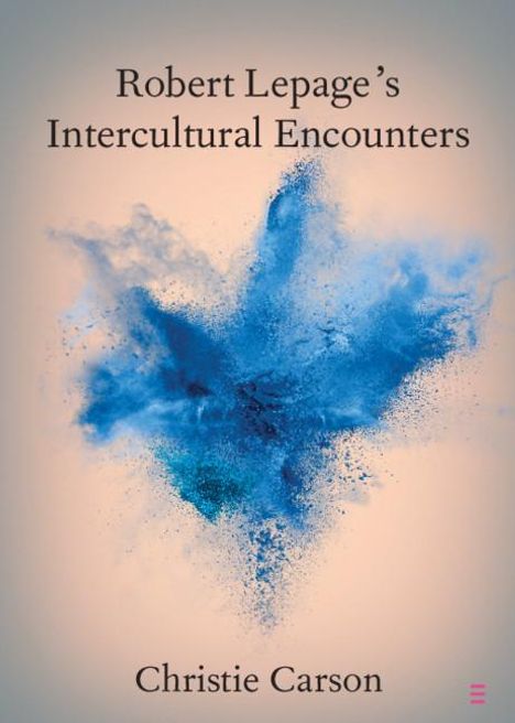Christie Carson: Robert Lepage's Intercultural Encounters, Buch