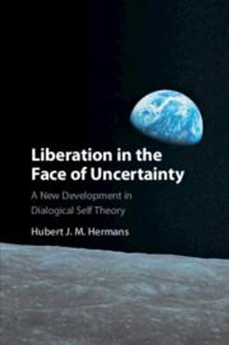 Hubert J M Hermans: Liberation in the Face of Uncertainty, Buch