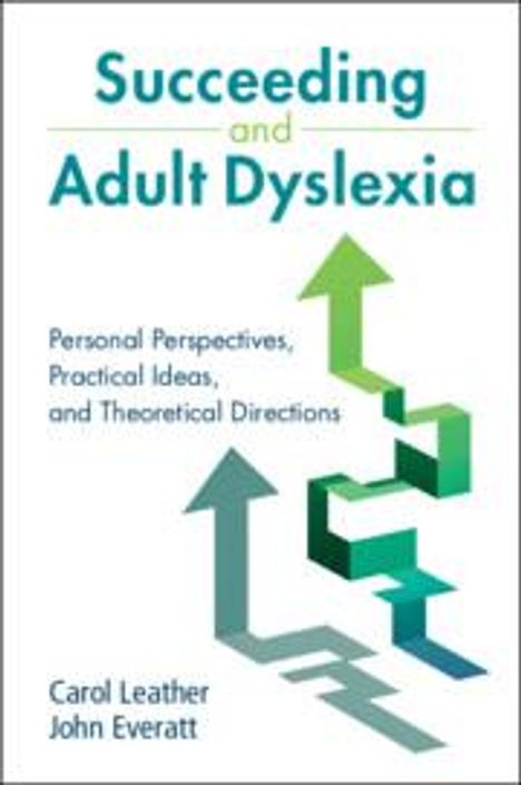 Carol Leather: Succeeding and Adult Dyslexia, Buch