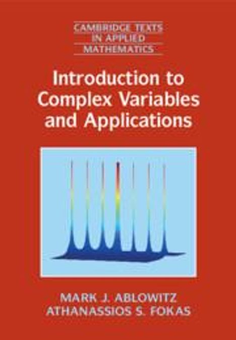 Mark J. Ablowitz (University of Colorado Boulder): Introduction to Complex Variables and Applications, Buch