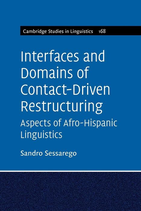Sandro Sessarego: Interfaces and Domains of Contact-Driven Restructuring, Buch