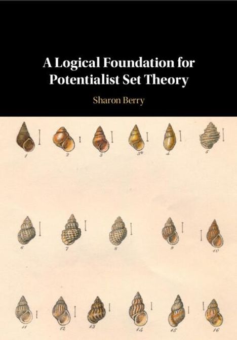 Sharon Berry: A Logical Foundation for Potentialist Set Theory, Buch