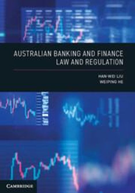 Han-Wei Liu: Australian Banking and Finance Law and Regulation, Buch