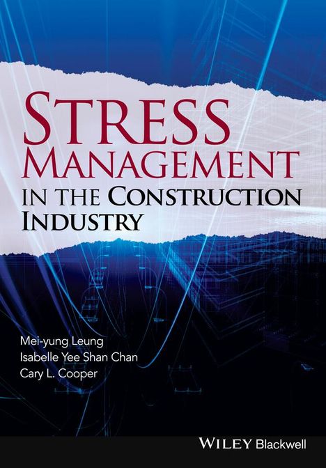 Mei-Yung Leung: Stress Management in the Construction Industry, Buch