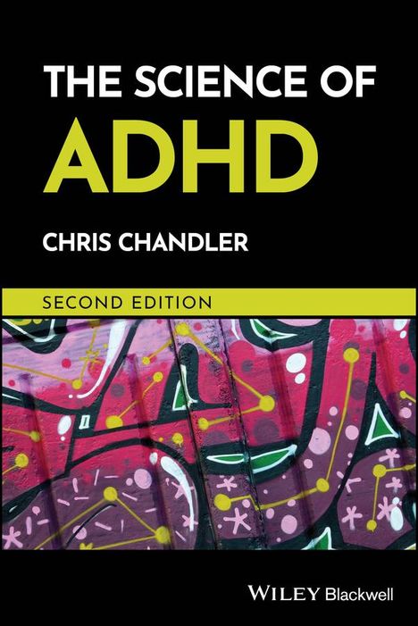 Chris Chandler: The Science of ADHD, Buch