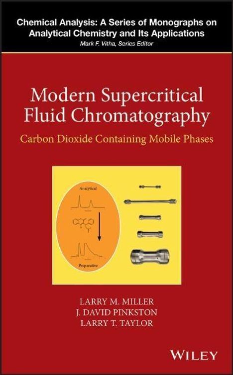 Larry M Miller: Modern Supercritical Fluid Chromatography, Buch