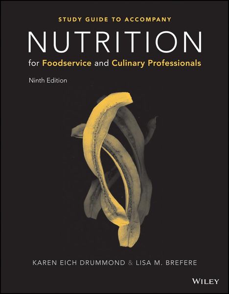 Karen E Drummond: Nutrition for Foodservice and Culinary Professionals, Student Study Guide, Buch