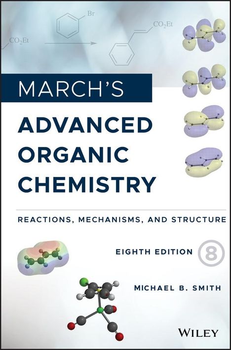 Michael B. Smith: March's Advanced Organic Chemistry, Buch