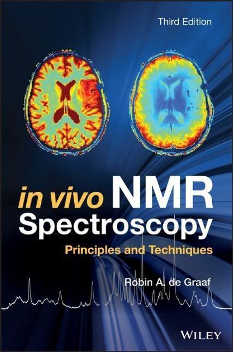 Robin A de Graaf: In Vivo NMR Spectroscopy, Buch