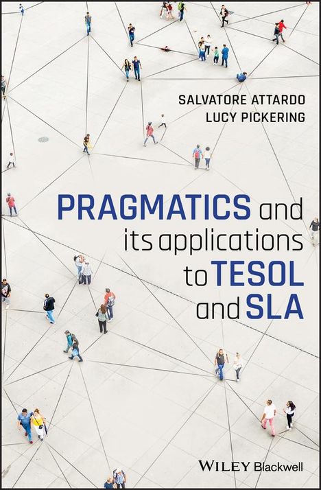 Lucy Pickering: Pragmatics and its Applications to TESOL and SLA, Buch