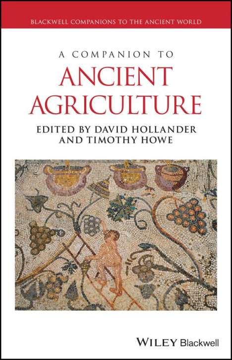 A Companion to Ancient Agriculture, Buch