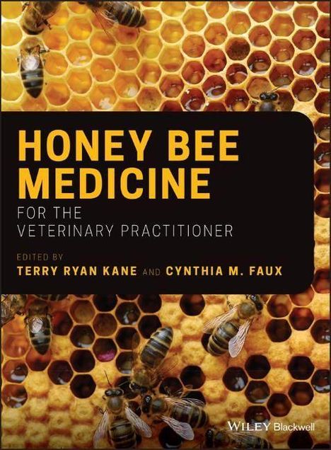Honey Bee Medicine for the Veterinary Practitioner, Buch
