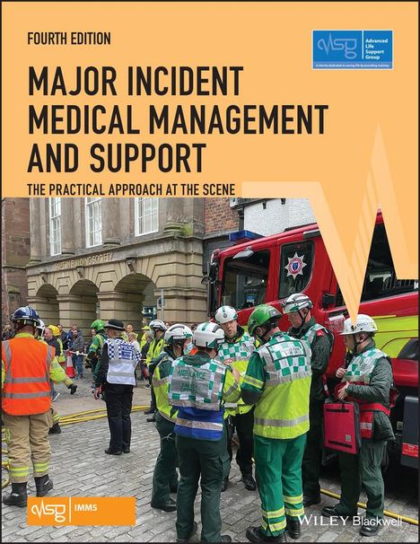 Advanced Life Support Group: Major Incident Medical Management and Support, Buch