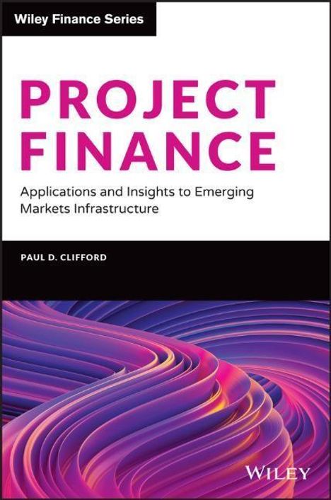 Paul D Clifford: Project Finance, Buch