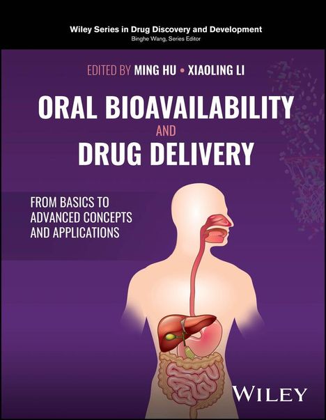 Hu: Bioavailability and Oral Drug Delivery: From Basic s to Advanced Concepts and Applications, Buch