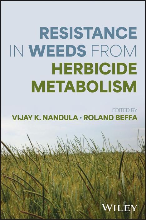 Vijay K. Nandula: Herbicide Metabolism and Weed Resistance, Buch