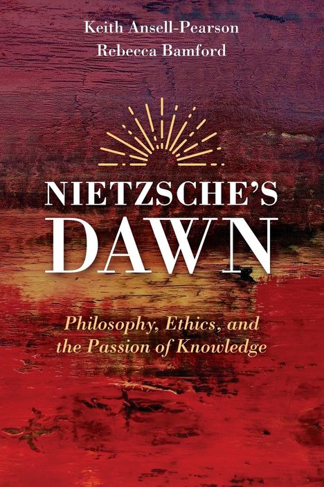 Keith Ansell-Pearson: Nietzsche's Dawn, Buch