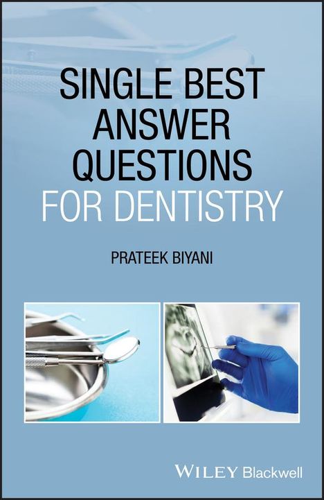Prateek Biyani: Single Best Answer Questions for Dentistry, Buch