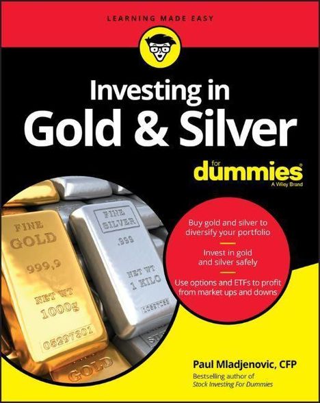 Paul Mladjenovic: Investing in Gold &amp; Silver for Dummies, Buch