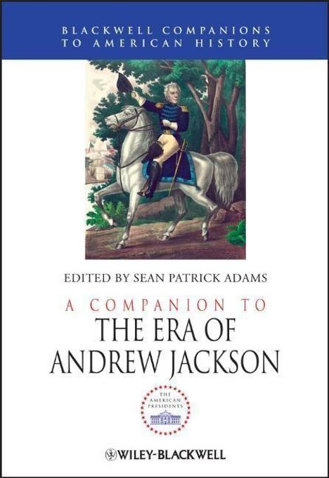 A Companion to the Era of Andrew Jackson, Buch