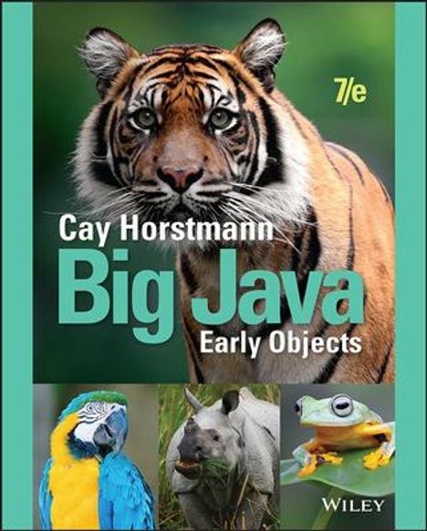 Text: "Cay Horstmann, Big Java, Early Objects, 7/e". Tiger im Vordergrund, darunter Papagei, Nashorn und Frosch.