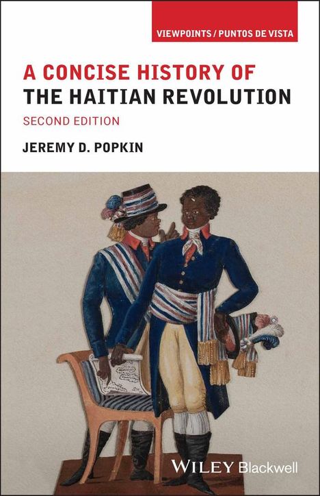 Jeremy D Popkin: A Concise History of the Haitian Revolution, Buch
