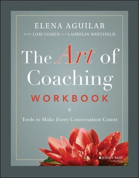 Elena Aguilar: The Art of Coaching Workbook, Buch