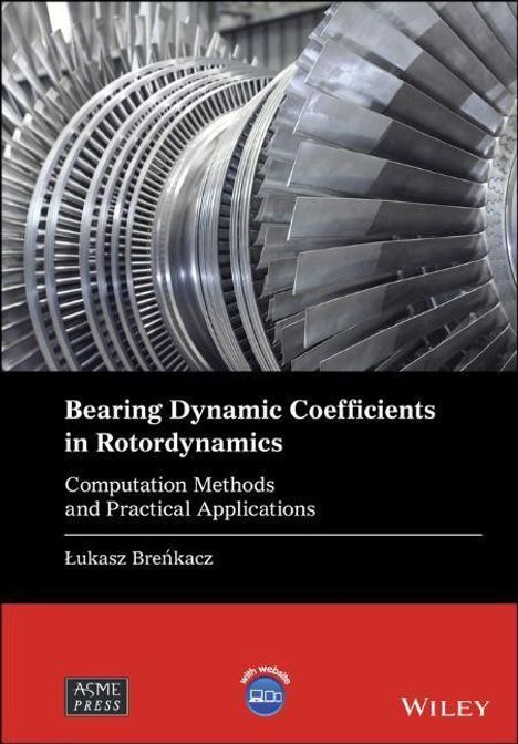 Lukasz Brenkacz: Bearing Dynamic Coefficients in Rotordynamics, Buch