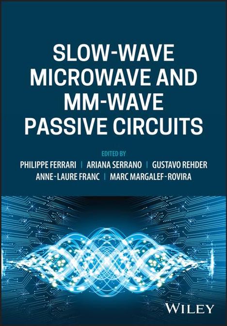 Slow-wave Microwave and mm-wave Passive Circuits, Buch