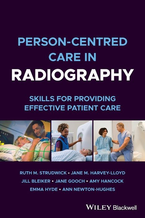 RM Strudwick: Person-centred Care in Radiography: Skills for Pro viding Effective Patient Care, Buch
