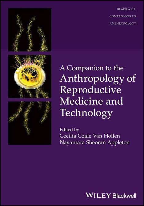 A Companion to the Anthropology of Reproductive Medicine and Technology, Buch