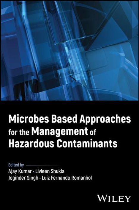 Sharma: Microbes Based Approaches for the Management of Ha zardous Contaminants, Buch