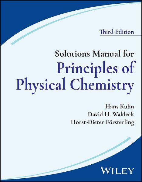 David H. Waldeck: Solutions Manual for Principles of Physical Chemistry, 3rd Edition, Buch