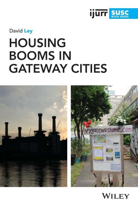 David Ley: Housing Booms in Gateway Cities, Buch